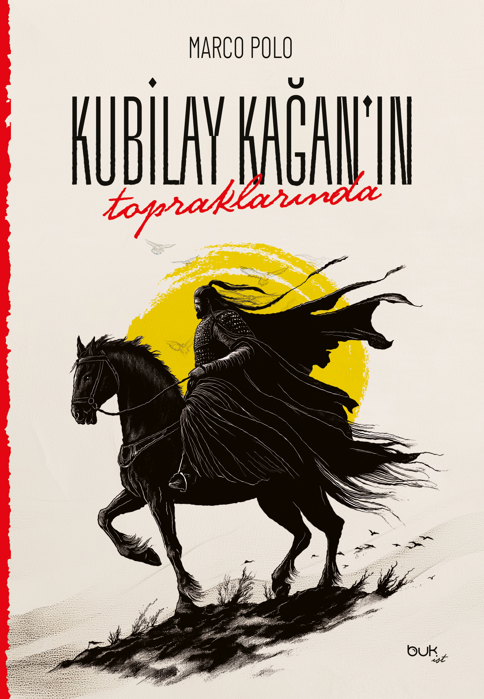 Kubilay Kağan'ın Topraklarında