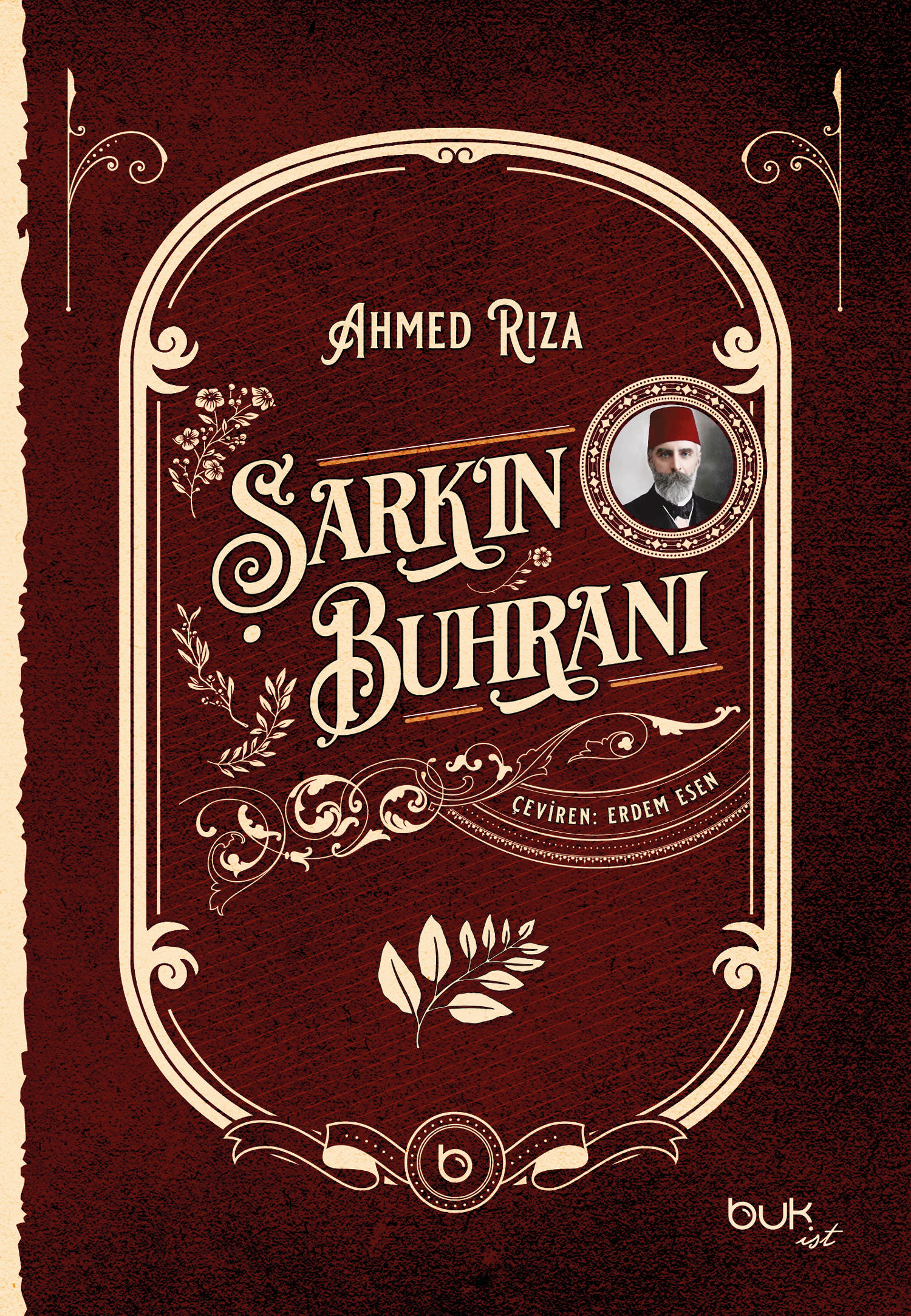 Şark'ın Buhranı - Ahmed Rıza Bey